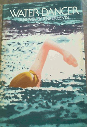 Beispielbild fr WATER DANCER zum Verkauf von TARPAULIN BOOKS AND COMICS