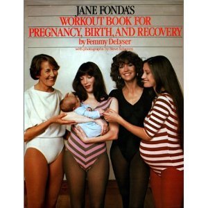 Stock image for Jane Fonda's Workout Book for Pregnancy, Birth and Recovery for sale by Books@Ruawai