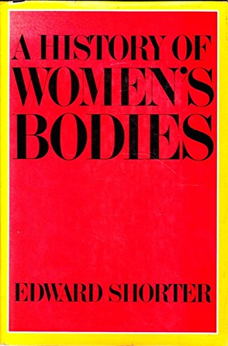 Beispielbild fr A History of Women's Bodies zum Verkauf von WorldofBooks