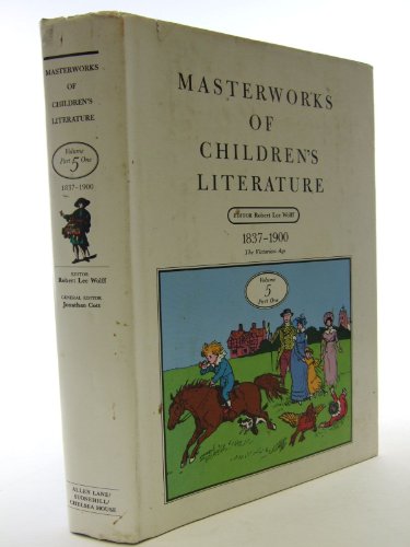 Beispielbild fr Masterworks of Children's Literature Volume 5 : 1837-1900 the Victorian Age zum Verkauf von G. & J. CHESTERS