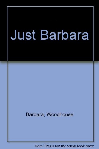 9780713970845: Just Barbara