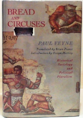 9780713990034: Bread And Circuses: Historical Sociology And Political Pluralism