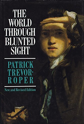 9780713990065: The World Through Blunted Sight: An Inquiry Into the Influence of Defective Vision On Art And Character