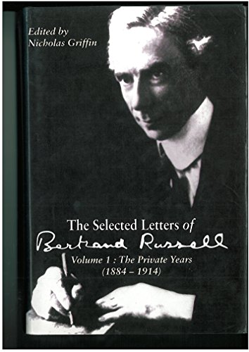 9780713990232: The Selected Letters of Bertrand Russell: Private Years 1884-1914 v. 1