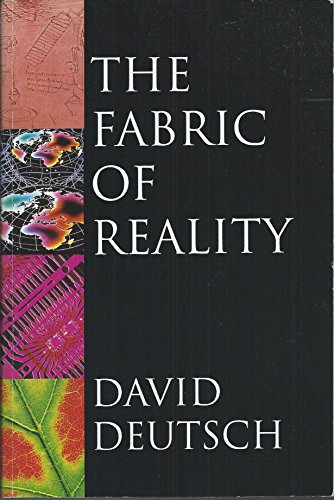 9780713990614: The Fabric of Reality: The Science of Parallel Universes- And Its Implications