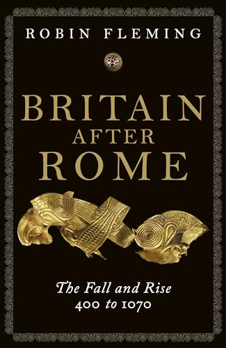 Stock image for Britain After Rome: The Fall and Rise, 400-1070 (Penguin History of Britain, Vol. 2) for sale by Zoom Books Company