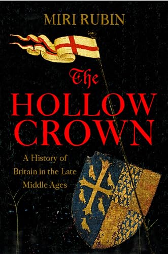 Imagen de archivo de The Hollow Crown: A History of Britain in the Late Middle Ages a la venta por Front Cover Books