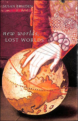 9780713990676: New Worlds, Lost Worlds: The Rule of the Tudors, 1485-1603