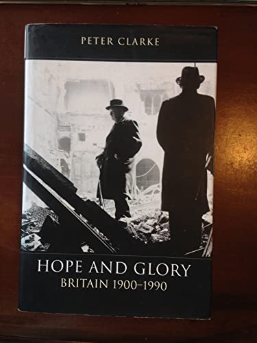 Stock image for The Penguin History of Britain: Hope And Glory, Britain 1900-1990: Volume 9: Britain, 1900-90 for sale by Richard Sylvanus Williams (Est 1976)