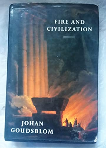 Beispielbild fr Fire and Civilization zum Verkauf von Better World Books