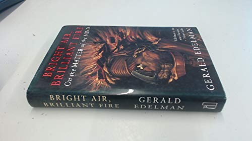 Imagen de archivo de Bright Air, Brilliant Fire: On the Matter of the Mind a la venta por WorldofBooks