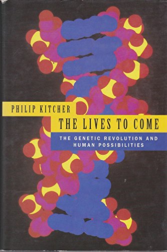 Imagen de archivo de The Lives to Come: The Genetic Revolution And Human Possibilities a la venta por WorldofBooks