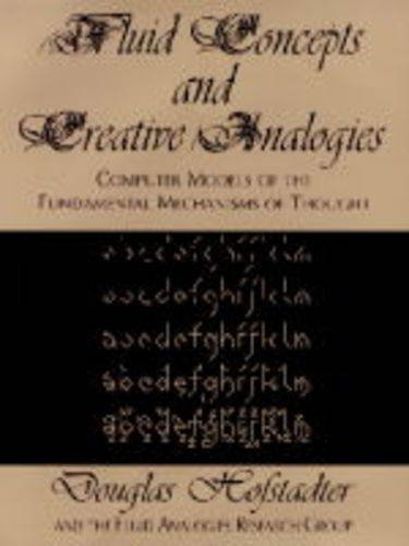 9780713991550: Fluid Concepts and Creative Analogies: Computer Models of the Fundamental Mechanisms of Thought