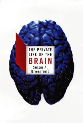 Stock image for The Private Life of the Brain for sale by WorldofBooks