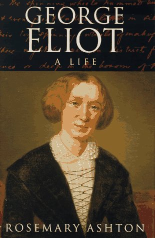 9780713991949: George Eliot: A Life