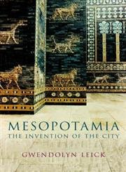 9780713991987: Mesopotamia: The Invention of the City
