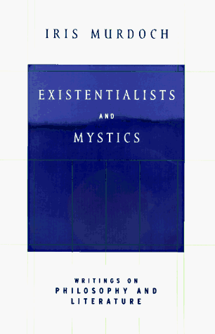 9780713992250: Existentialists And Mystics: Writings On Philosophy And Literature