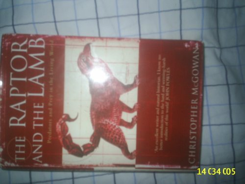 9780713992335: Raptor and the Lamb Predators and Prey In Th (Allen Lane Science)