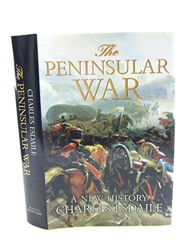 Stock image for The Peninsular War: A New History (Allen Lane History S.) for sale by WorldofBooks