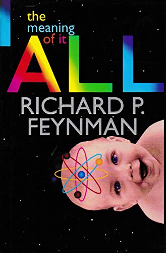 Meaning Of It All, The (9780713992519) by Feynman, Richard Phillips