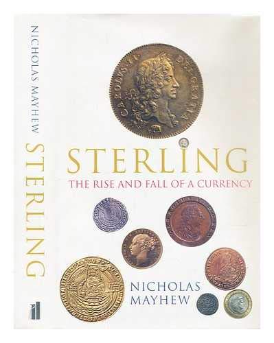 Stock image for Sterling: The Rise and Fall of a Currency (Allen Lane History) for sale by Richard Sylvanus Williams (Est 1976)