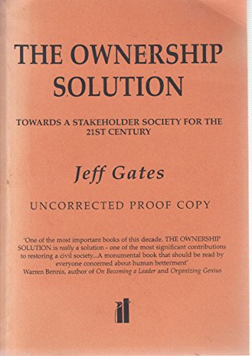 9780713992663: The Ownership Solution: Toward a Shared Capitalism For the Twenty-First Century: Toward a Stakeholder Capitalism for the 21st Century