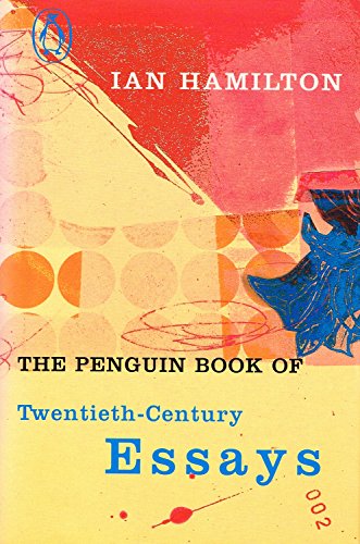 Beispielbild fr The Penguin Book of Twentieth-Century Essays zum Verkauf von A Good Read, LLC