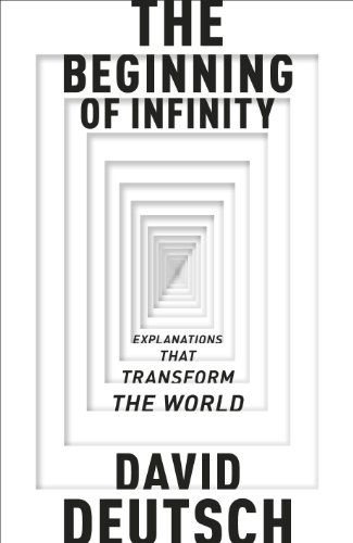 9780713992748: The Beginning of Infinity: Explanations that Transform The World