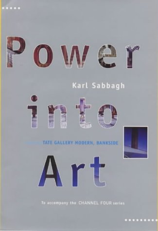 Beispielbild fr Power Into Art: Creating the Tate Modern, Bankside zum Verkauf von WorldofBooks