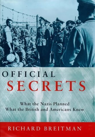 9780713992922: Official Secrets: What the Nazis Planned, What the British and Americans Knew