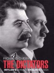 9780713993097: The Dictators : Hitler's Germany, Stalin's Russia