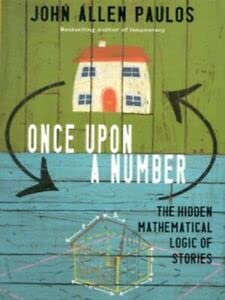 9780713993141: Once Upon a Number: The Hidden Mathematical Logic of Stories