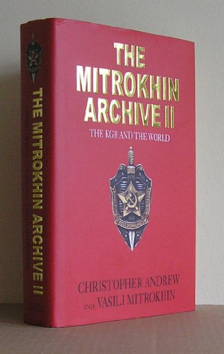 Imagen de archivo de The Mitrokhin Archive II : The KGB and the World a la venta por Better World Books