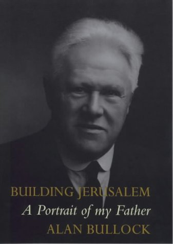 Building Jerusalem : A Portrait of My Father