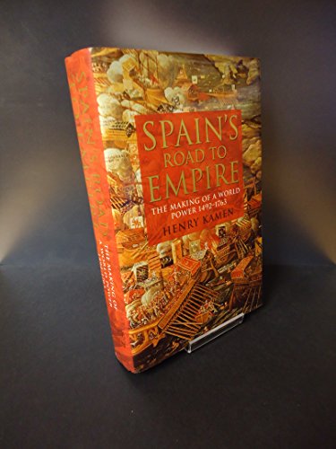 Beispielbild fr Spain's Road to Empire: The Making of a World Power, 1492-1763 zum Verkauf von WorldofBooks