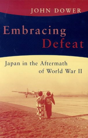 9780713993721: Embracing Defeat: Japan in the Wake of World War II