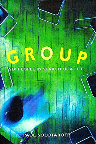 Imagen de archivo de Group: Six People in Search of a Life a la venta por WorldofBooks
