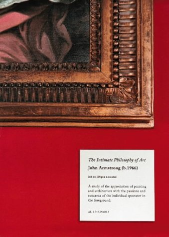 9780713994056: The Intimate Philosophy of Art