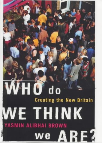 Beispielbild fr Who do We Think We Are?: Imagining the New Britain zum Verkauf von WorldofBooks