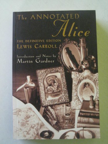 Stock image for The Annotated Alice: The Definitive Edition for sale by WorldofBooks