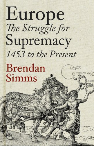 9780713994278: Europe: The Struggle for Supremacy, 1453 to the Present