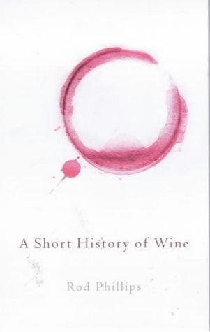 Beispielbild fr A Short History of Wine zum Verkauf von Better World Books Ltd