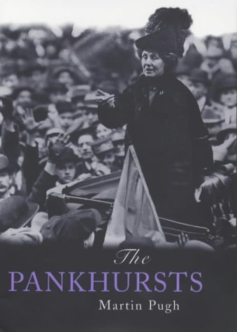 9780713994391: The Pankhursts: The Careers and Controversies of the Pankhursts