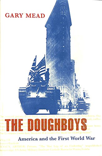 9780713994407: The Doughboys: America and the Great War (Allen Lane History)