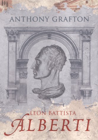 9780713994537: Leon Battista Alberti: Master Builder of the Italian Renaissance
