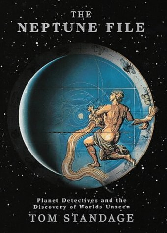 Stock image for The Neptune File: Planet Detectives And the Discovery of Worlds Unseen for sale by AwesomeBooks