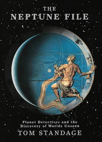 9780713994728: The Neptune File - Planet Detectives and the Discovery Of Worlds Unseen