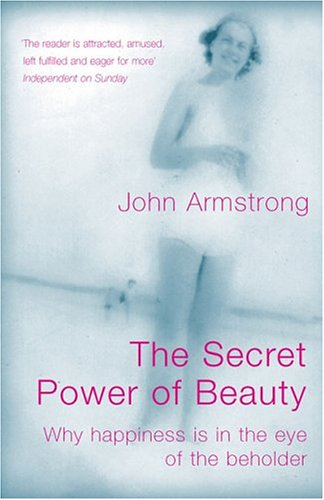 9780713994742: The Secret Power of Beauty