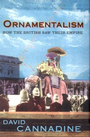 9780713995060: Ornamentalism: How the British Saw Their Empire