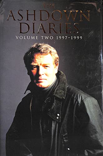 9780713995114: The Ashdown Diaries: Volume II:1997-1999: v.2